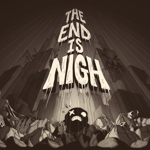 The end is nigh - as above