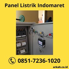 TERSERTIFIKASI, Tlp 0851-7236-1020 Panel Listrik Indomaret