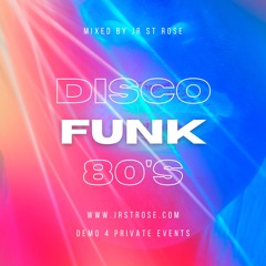 Disco-Funk 80'S - Mixed By Jr St Rose (Demo 4 Private Events)