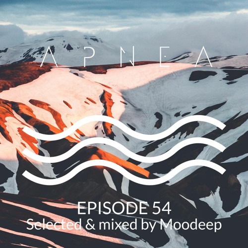 Episode 54 - Selected & Mixed by Moodeep