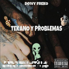 Tekano y Problemas