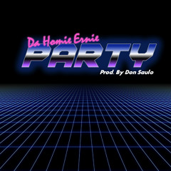 Party [Prod. By Don Saulo]