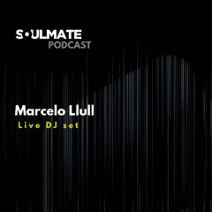 Soulmate Podcast pres. Marcelo Llull live dj Set