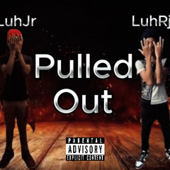 pulled out ft LuhJr