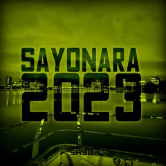 Sayonara 2023