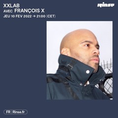 XXLAB avec François X - 10 Février 2022