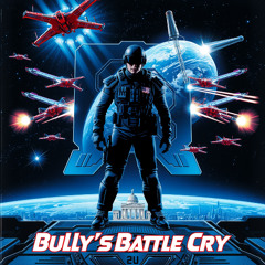 Bully's Battle Cry