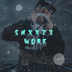 @Snxxz3 - Wurk