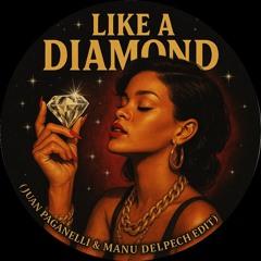 Rihanna -Like a Diamond (Juan Paganelli & Manu Delpech Edit)