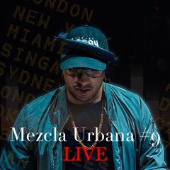 Mezcla Urbana #9 (LIVE)