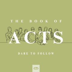 DARE TO FOLLOW | Acts: 25 - 28 | Storms and Serpents |  Ps. Andrew & Carol Gossman