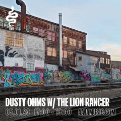Dusty Ohms w/ The Lion Ranger - Aaja Channel 2 - 05 01 22
