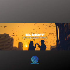 El Moff-Ur The Best Thing (Sample)