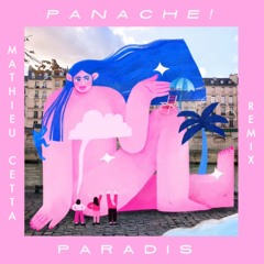 Panache! - Paradis (Mathieu Cetta Remix)