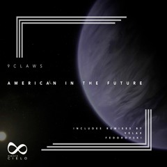 9claws - American In The Future (Fedorovski Remix)