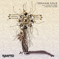 PREMIERE: Graham Gold - Cat With 2 Lives (Original Mix) [Krafted Underground]