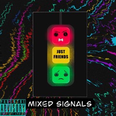 Mixed Signals (feat. Yung-Jayyquan)