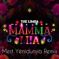 The Limba, Dyce - Mamma Mia (Mert Yenidunya Remix) (Original Mix)