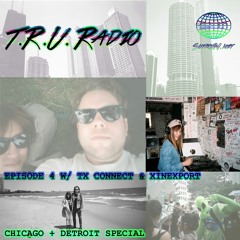 T.R.U. Radio - 6/26/2023 - Episode 4: Chicago/Detroit Special