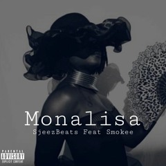 SjeezBeats _Monalisa (Feat Smokee)