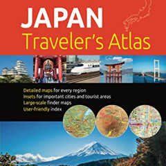 [View] KINDLE ✔️ Japan Traveler's Atlas: Japan's Most Up-to-date Atlas for Visitors b