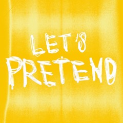 Let's Pretend