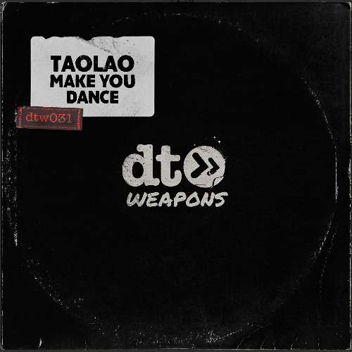 TaoLao - Make You Dance [dt weapons]