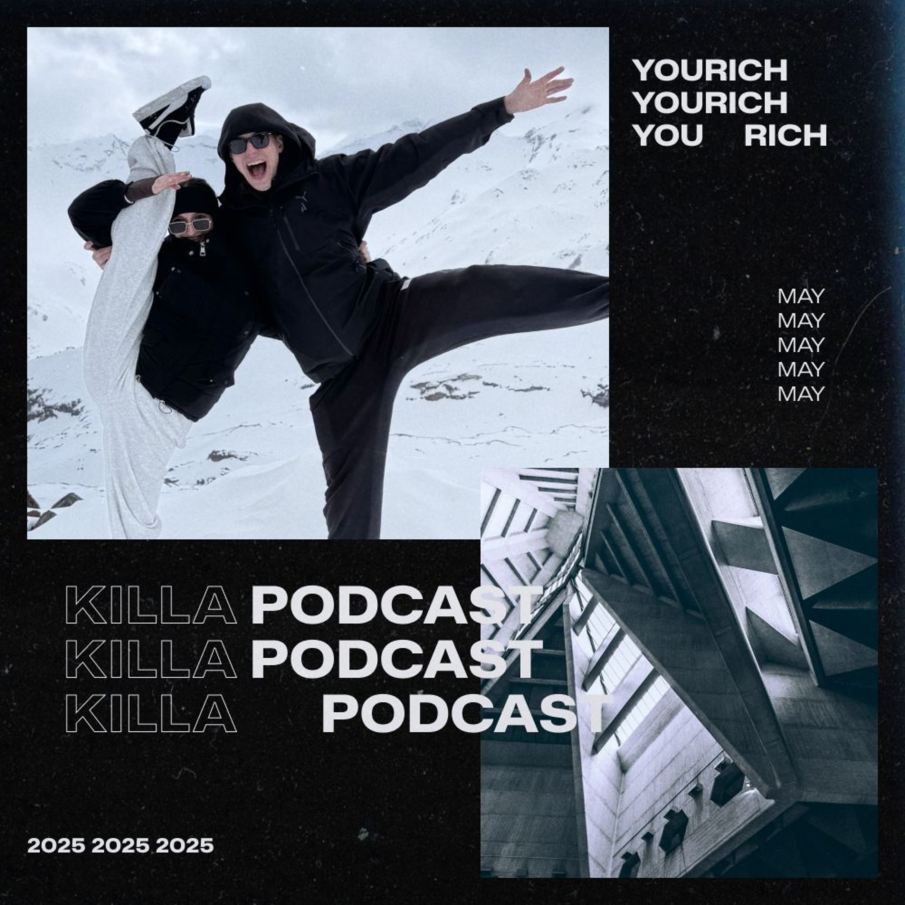 KILLA Podcast — YOURICH (May 2025) episode artwork