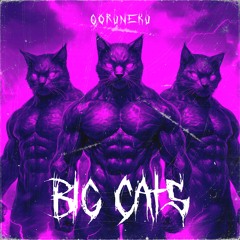 Big Cats (Slowed)