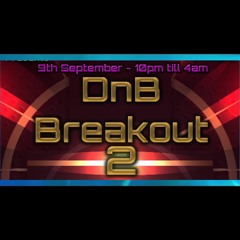 DnB Breakout 2! (1 hour Set)