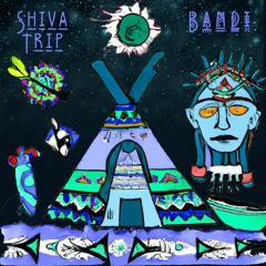Bandi - Shiva Trip