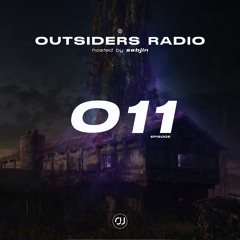 OUTSIDERS RADIO — EPISODE 011