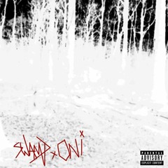 Yung Oni & SWAMPHEAD - SHEWANNAGET2KNOWME