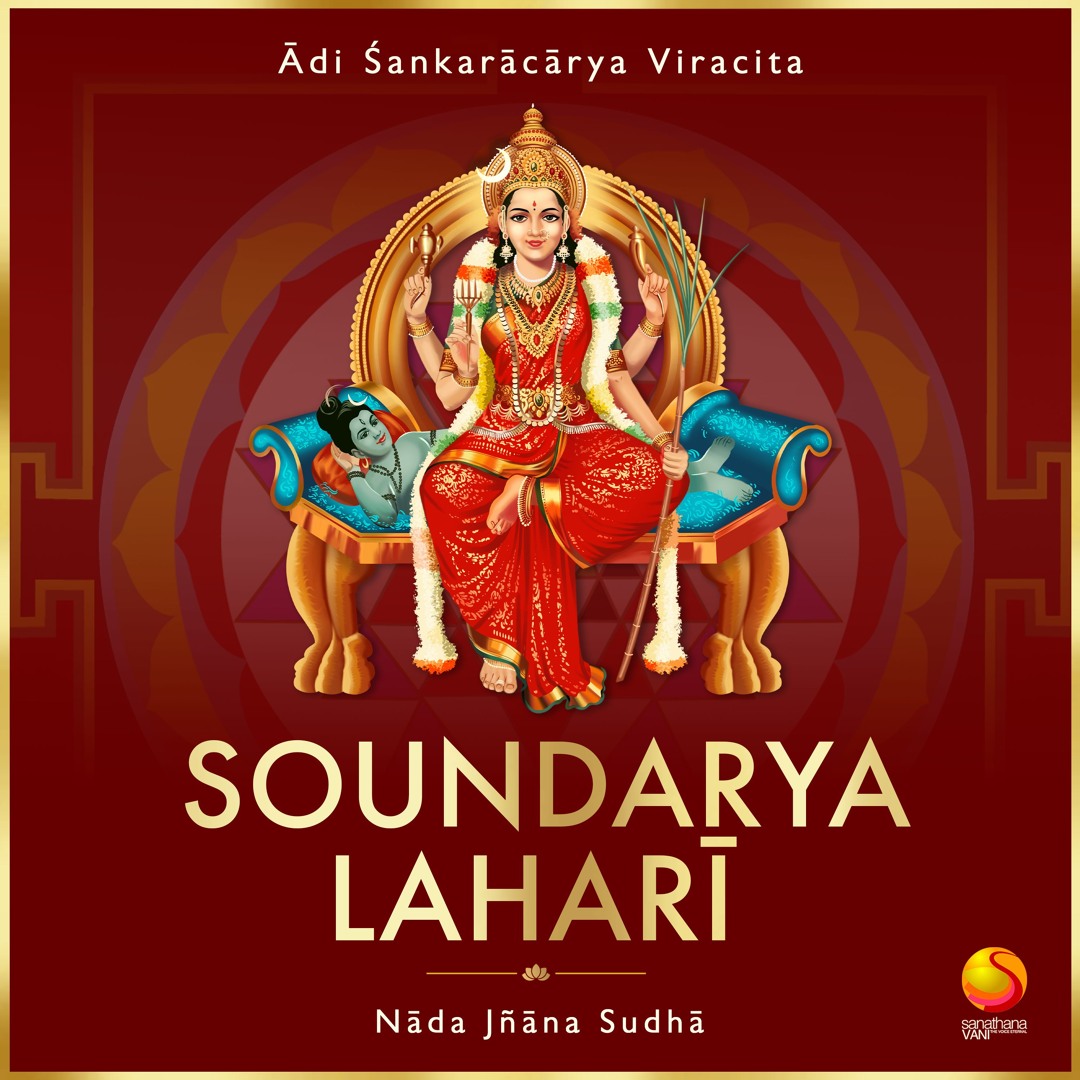 Soundayra Stream Sanathana Vani | Listen to Soundarya Lahari - Nada Jnana Sudha ...