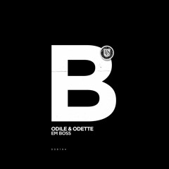 Em Boss - Odile & Odette (Original Mix)