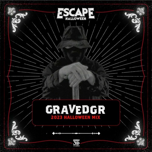 Escape Halloween 2023 Official Mixtape Series: GRAVEDGR [EDM Identity Premiere]