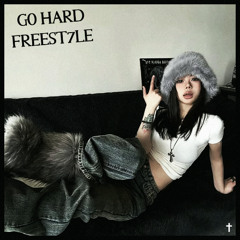 GO HARD FREEST7LE