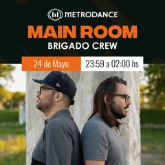 Main Room pres @ Brigado Crew Mayo 23´