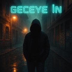 Geceye İn