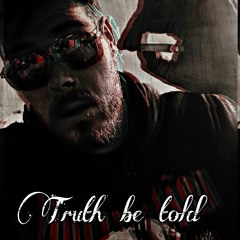 Truth Be Told (Prod. Hector Lupo)