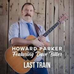 Last Train Feat Dave Bitler