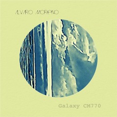 Galaxy CM770 (Original Mix)