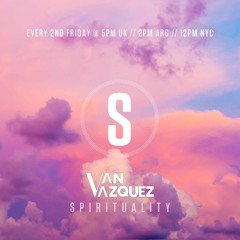 Van Vazquez @ Spirituality March 2023