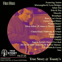 Theo Disco hosted by True Story Whiskey 4/27/25