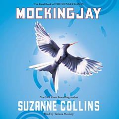Read PDF 📖 Mockingjay: The Hunger Games, Book 3 by  Suzanne Collins,Tatiana Maslany,