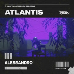 Alessandro - Atlantis [OUT NOW]