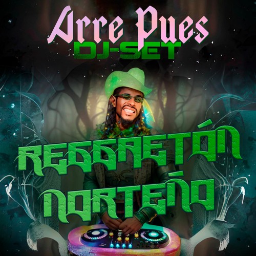Stream Reggaetón Norteño - DJ Set by Arre Pues | Listen online for free ...