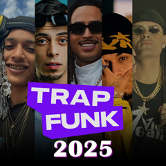 OS MELHORES TRAP/FUNK TREND DO TIK TOK 2025 - SÓ VIRAIS | Oruam | Mc Tuto | Matuê | MC Luuky | Veigh | Viela Gang