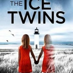 PDF/Ebook The Ice Twins BY : S.K. Tremayne