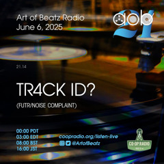 TR4CK ID? for Art Of Beatz Radio - 06.06.2025